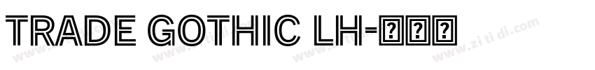 Trade Gothic LH字体转换
